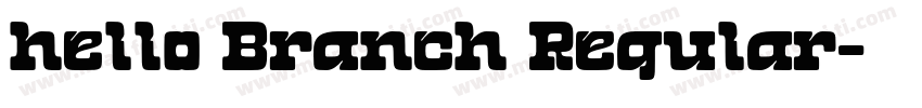 hello Branch Regular字体转换